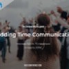 Wedding Time Communication